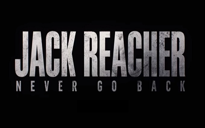 Jack Reacher Never Go Back Trailer